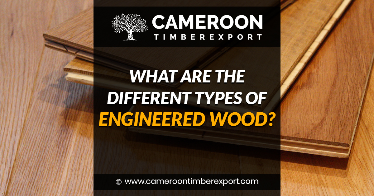 different types of engineered wood